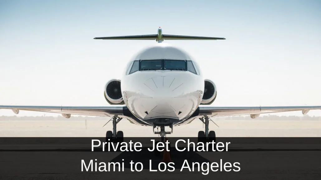 Private Jet Miami Los Angeles