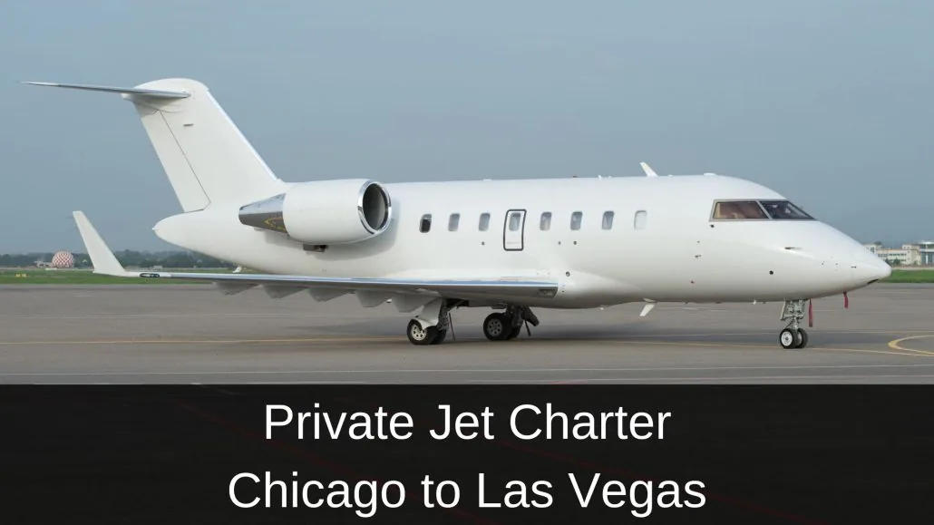 Private Jet Charter Chicago to Las Vegas