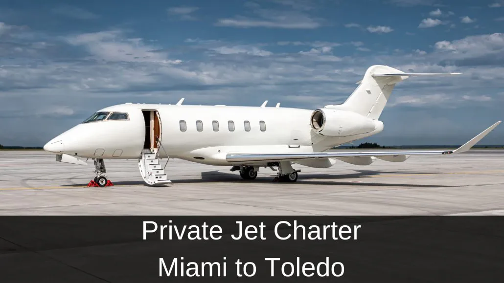 Private Jet Charter Miami to Toledo